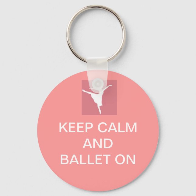 Keep calm and ballet on key ring (Front)