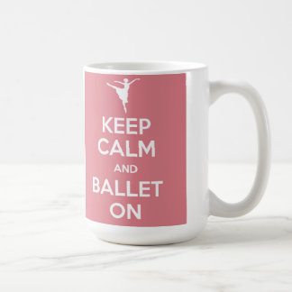 Keep calm and ballet on mug