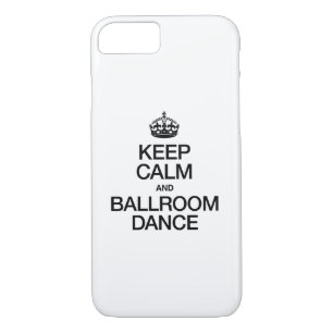 KEEP CALM AND BALLROOM DANCE Case-Mate iPhone CASE