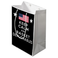 Keep Calm and Basket Deplorables Funny Elections