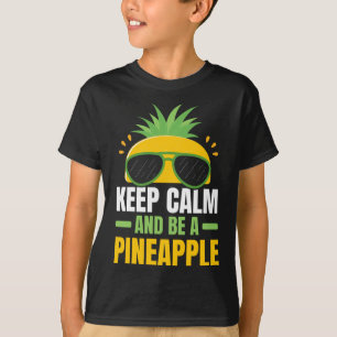 Keep Calm And Be A Pineapple Lover Tropical Fruit T-Shirt
