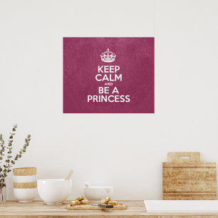 Keep Calm and Be a Princess - Pink Leather Poster
