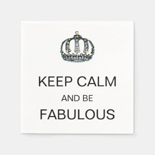 "KEEP CALM AND BE FABULOUS!" NAPKIN