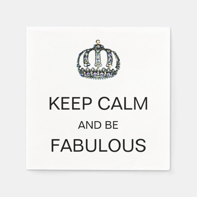 "KEEP CALM AND BE FABULOUS!" NAPKIN (Front)