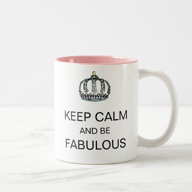 "KEEP CALM AND BE FABULOUS" Tiara Mug (Right)