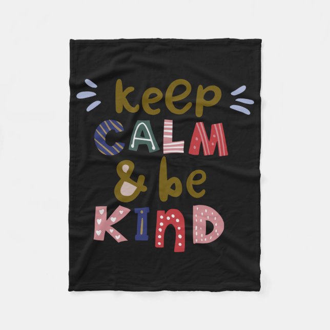 Keep Calm And Be Kind Fleece Blanket (Front)