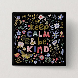 Keep Calm And Be Kind Folk Art Flowers 15 Cm Square Badge
