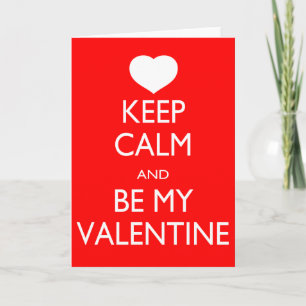 Keep Calm and Be My Valentine Holiday Card