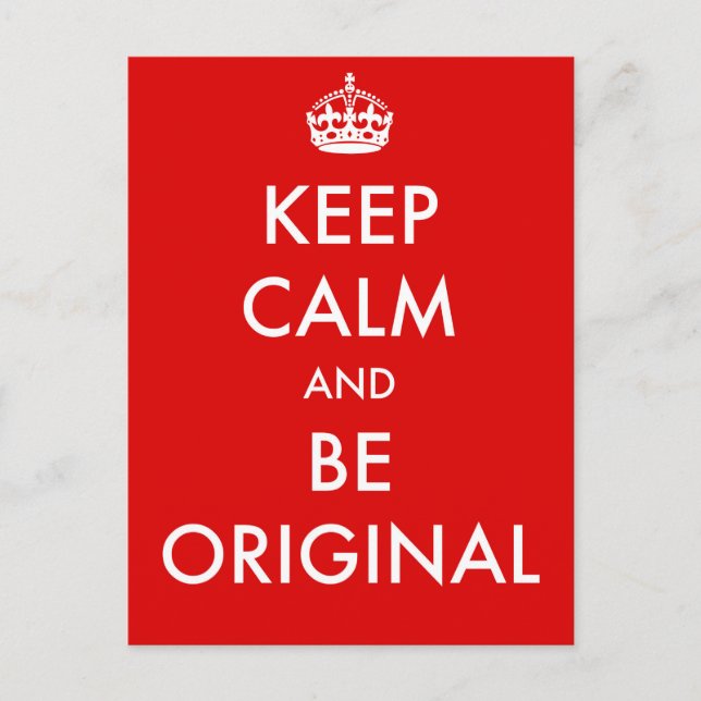 Keep Calm and Be Original Postcard (Front)