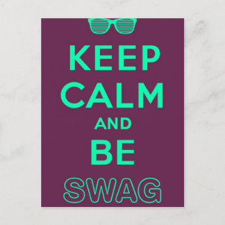 Keep Calm and Be Swag Sunglasses slogan Postcard