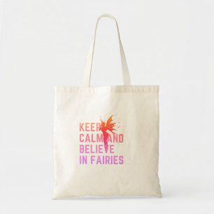 Keep Calm and Believe in Fairies Colourful Tote Bag