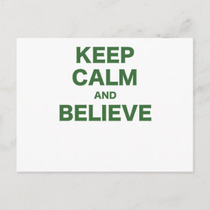 Keep Calm and Believe Postcard