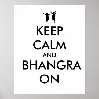 Keep Calm and Bhangra On Dancing Customisable Poster