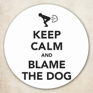 Keep Calm And Blame The Dog Classic Round Sticker