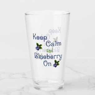 Keep Calm And Blueberry On Glass