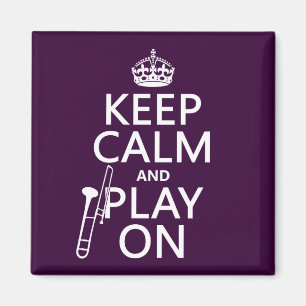 Keep Calm and Bone On (Trombone)(any colour) Magnet
