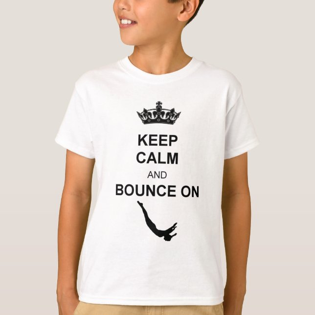 Keep Calm and Bounce Trampoline T-Shirt (Front)