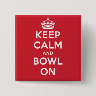 "Keep Calm and Bowl On" Button