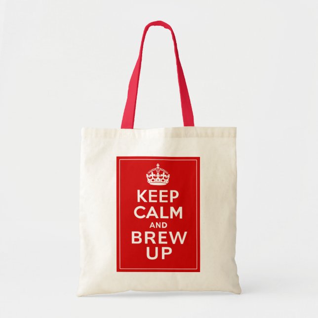 Keep Calm and Brew Up ~ British Fun Tote Bag (Front)