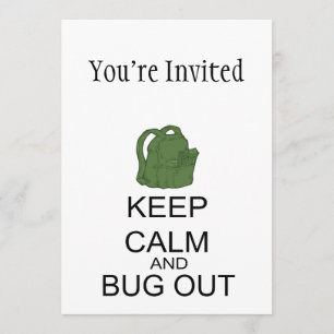 Keep Calm And Bug Out Invitation