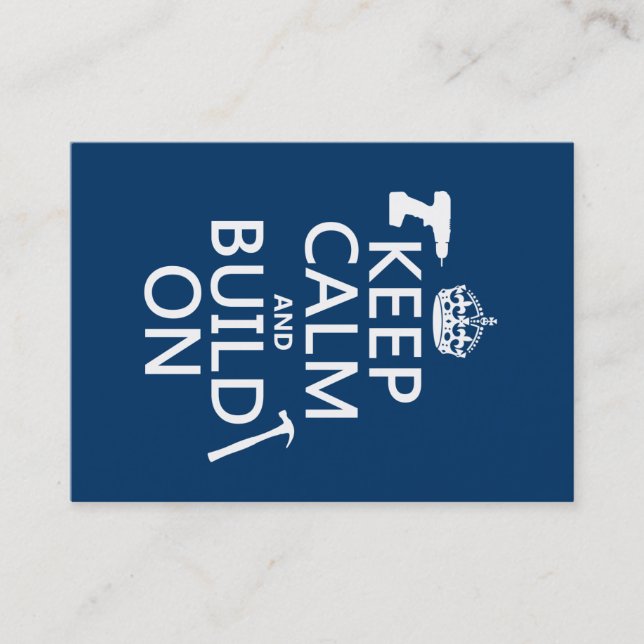 Keep Calm and Build On (any background colour) Business Card (Front)
