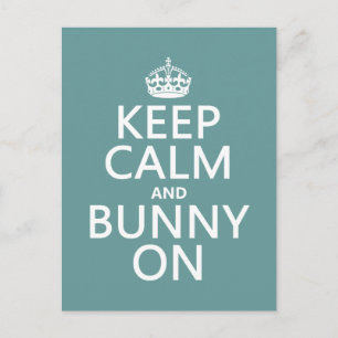 Keep Calm and Bunny On Postcard