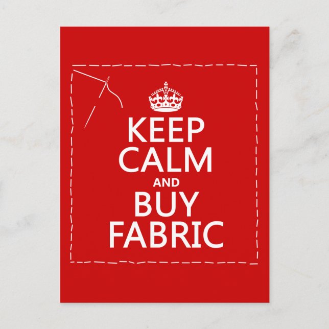 Keep Calm and Buy Fabric (all colours) Postcard (Front)