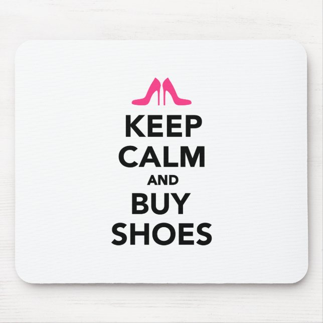 Keep calm and buy shoes mouse pad (Front)