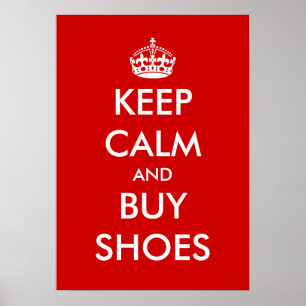 Keep calm and buy shoes poster