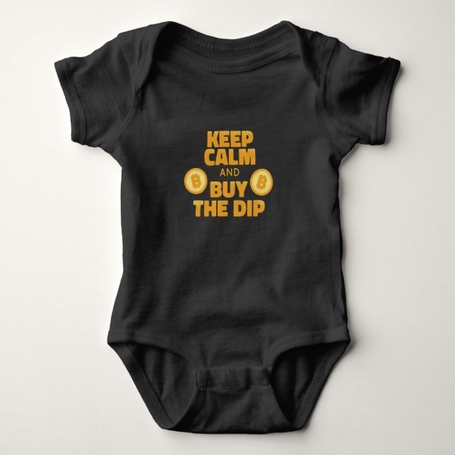 Keep Calm And Buy The Dip Bitcoin Crypto Baby Bodysuit (Front)