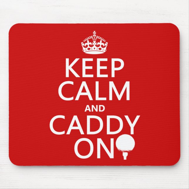 Keep Calm and Caddy On, Golf. Mouse Pad (Front)