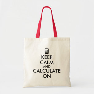 Keep Calm and Calculate On Calculator Custom Tote Bag