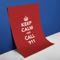 Keep Calm and Call 911