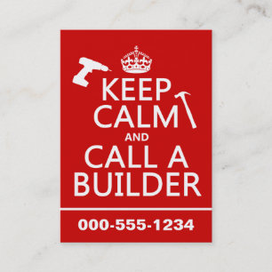Keep Calm and Call a Builder (any colour) Business Card