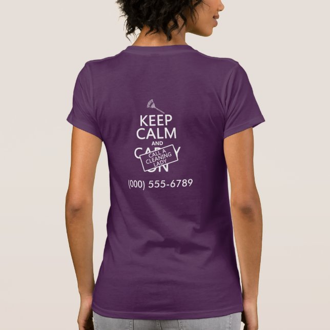 Keep Calm and Call A Cleaning Lady T-Shirt (Back)