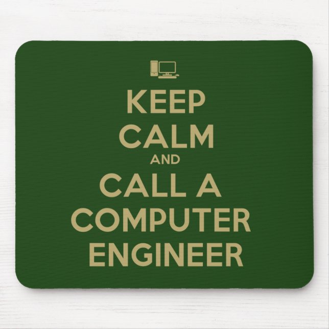 Keep calm and Call a Computer Engineer Mouse Pad (Front)