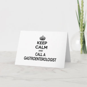 Keep Calm and Call a Gastroenterologist Card