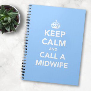 Keep Calm and Call A Midwife Spiral Notebook