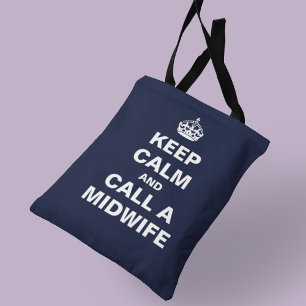 Keep Calm and Call A Midwife Tote Bag