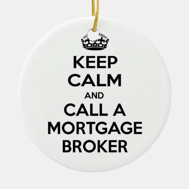 Keep Calm and Call a Mortgage Broker Ceramic Tree Decoration (Front)