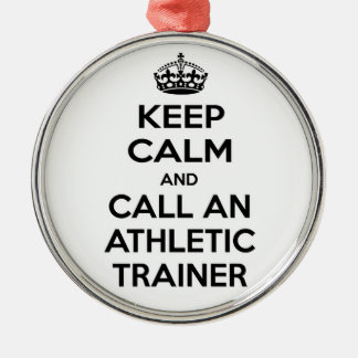 Keep Calm and Call an Athletic Trainer Metal Tree Decoration