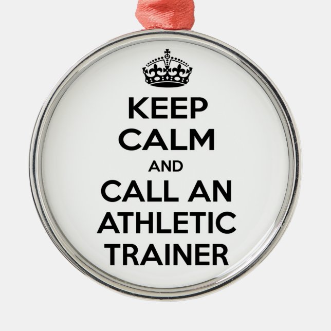 Keep Calm and Call an Athletic Trainer Metal Tree Decoration (Front)