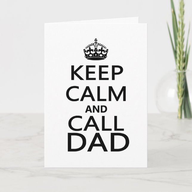 Keep Calm and Call Dad Card (Front)