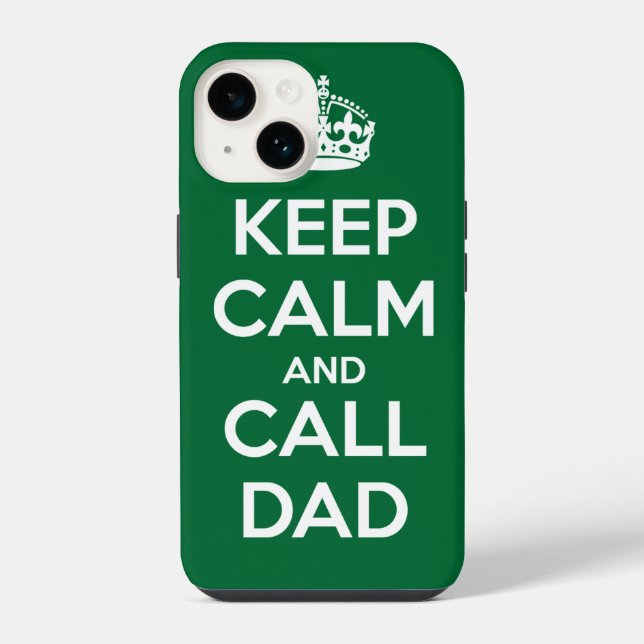 Keep Calm and Call Dad iPhone Case (Back)