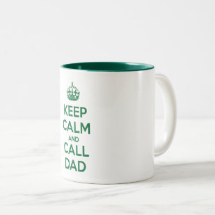Keep Calm and Call Dad Two-Tone Coffee Mug
