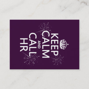 Keep Calm and Call HR (any colour) Business Card