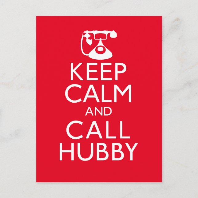 Keep Calm and Call Hubby Postcard (Front)