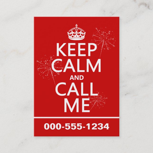 Keep Calm and Call Me (any background colour) Business Card (Front)