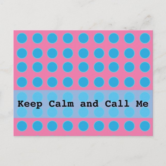 Keep Calm and Call Me Postcard (Front)