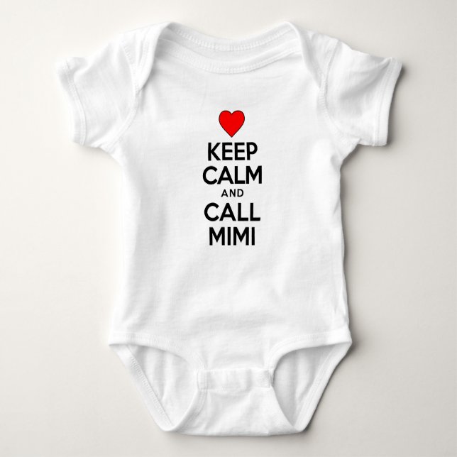 Keep Calm And Call Mimi Baby Bodysuit (Front)
